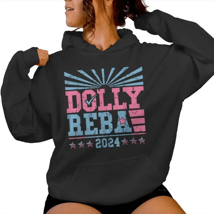 Dolly And Reba 2024 For President Women Women Hoodie