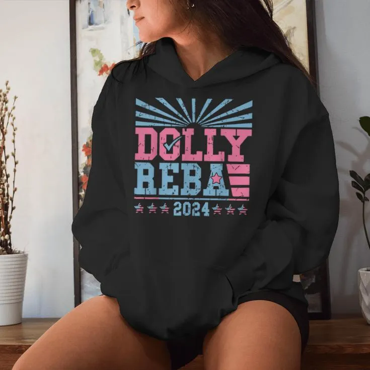 Dolly And Reba 2024 For President Women Women Hoodie