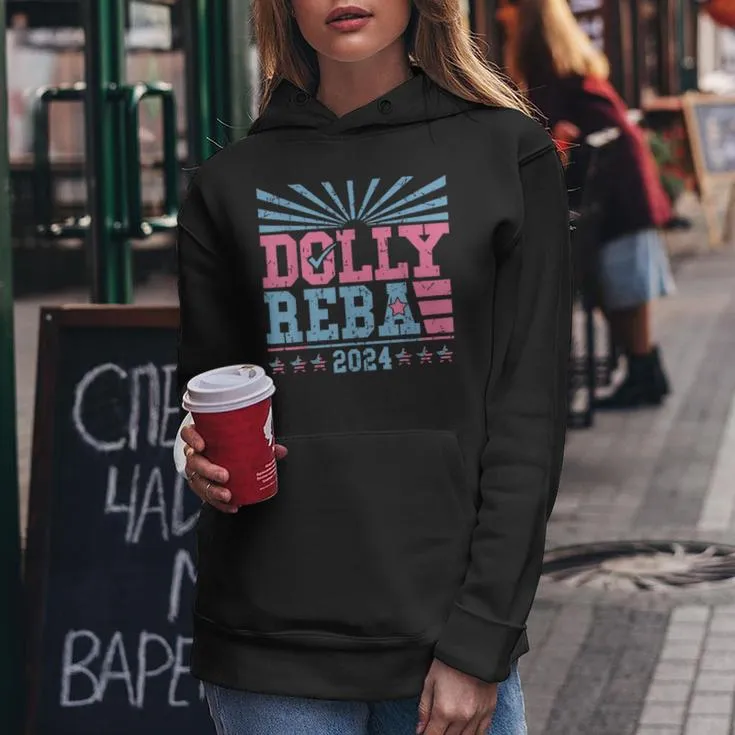 Dolly And Reba 2024 For President Women Women Hoodie