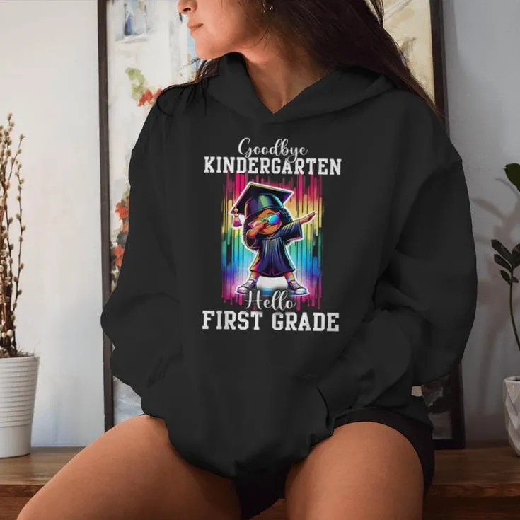 Goodbye Kindergarten Hello 1St Grade Graduate Black Girl Women Hoodie