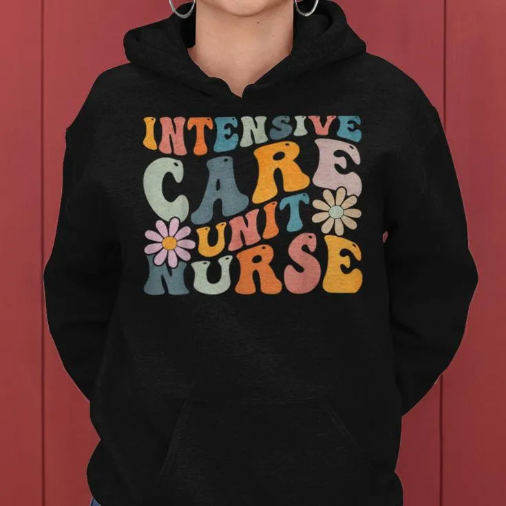 Groovy Intensive Care Unit Nurse Icu Nursing Appreciation Women Hoodie