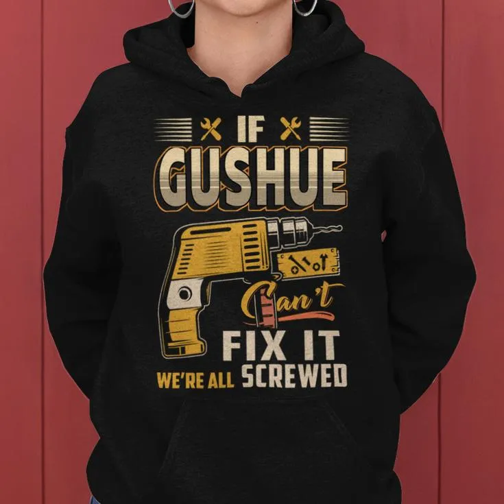 If Gushue Can't Fix It We're All Screwed Women Hoodie