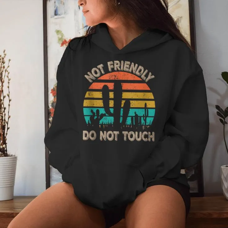 Sarcastic Quote Not Friendly Do Not Touch Women Hoodie